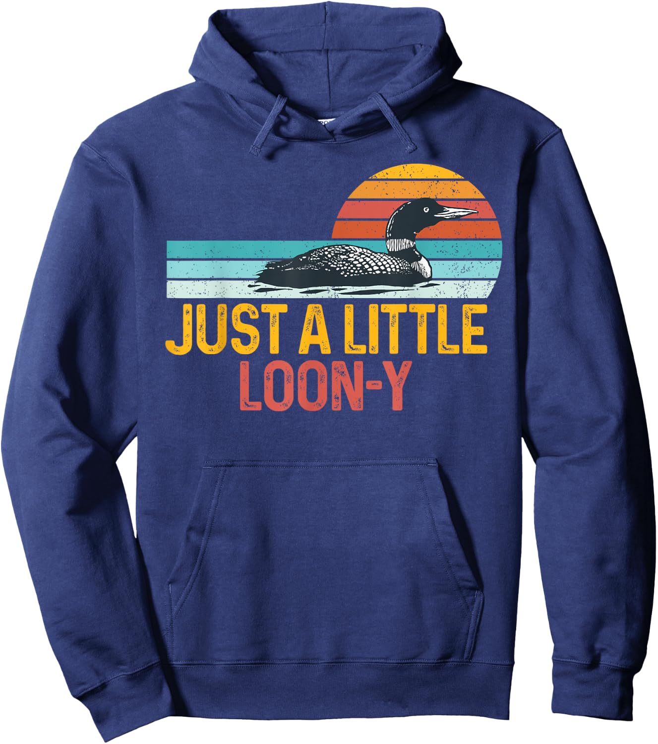 Funny Loon Bird Lover Loon Pun Dad Jokes Just Little Loon-y Hoodie - Hoodie | Navy