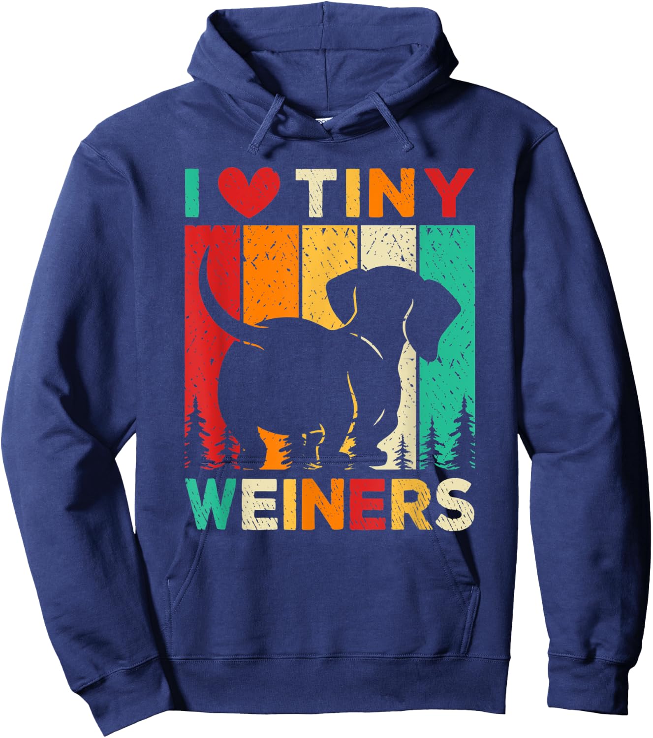 I Love Tiny Wieners Dachshund Dog Lover Men Women Hoodie - Hoodie | Navy