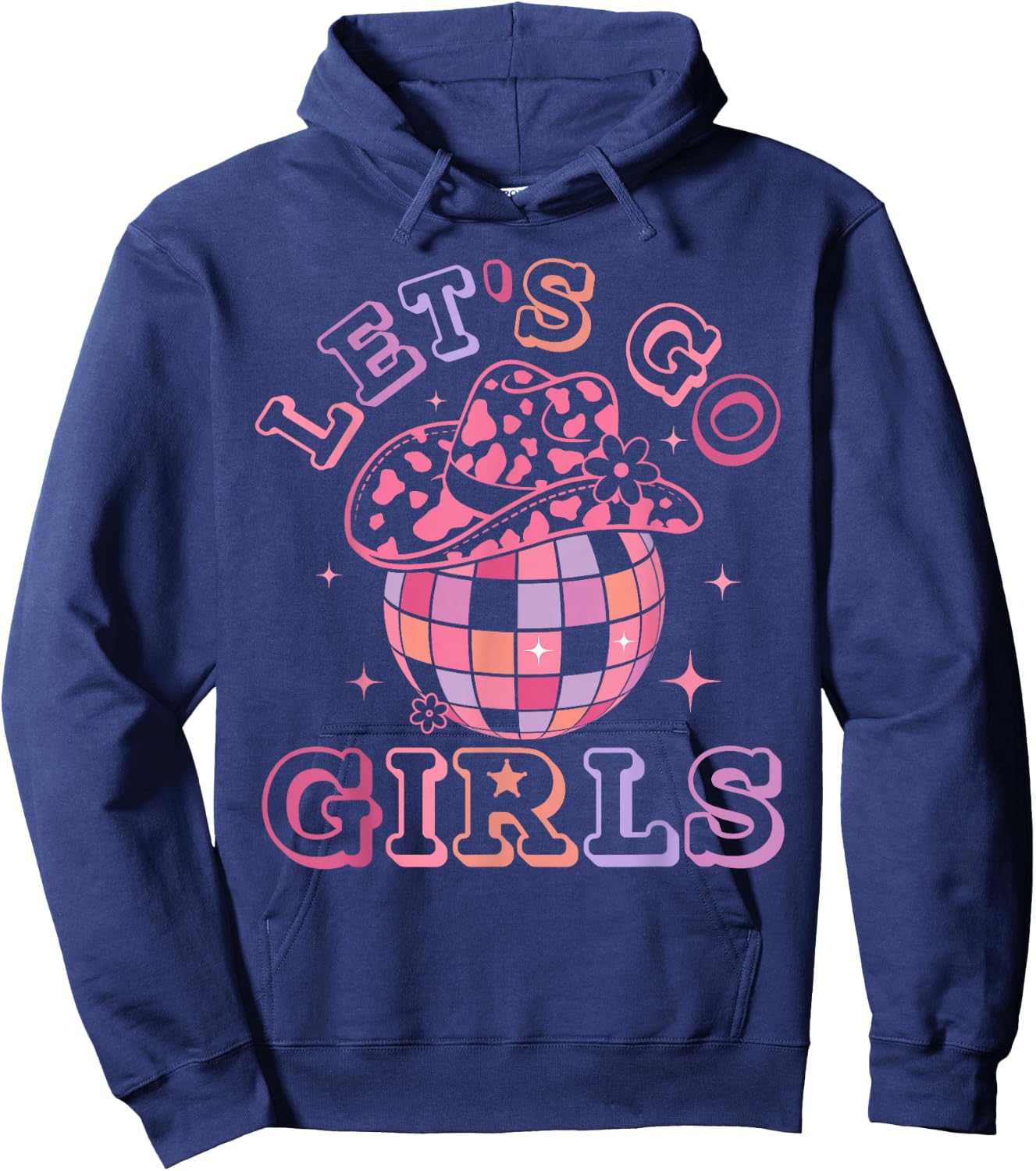 Let's Go Girls Disco Ball Western Country Southern Cowgirl Hoodie - Hoodie | Navy