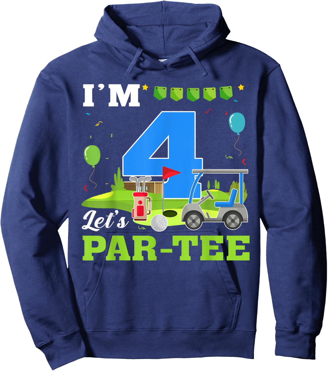 I'm 4 Let's Par- Birthday Golf 4th Party Sport Kids Hoodie - Hoodie | Navy