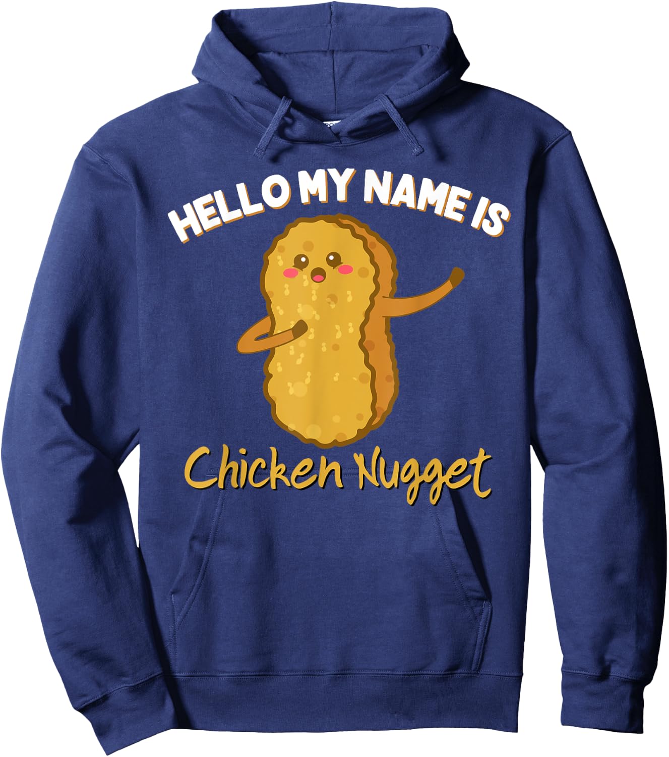 Hello My Name is Chicken Nugget Costume Kids Chicken Hoodie - Hoodie | Navy
