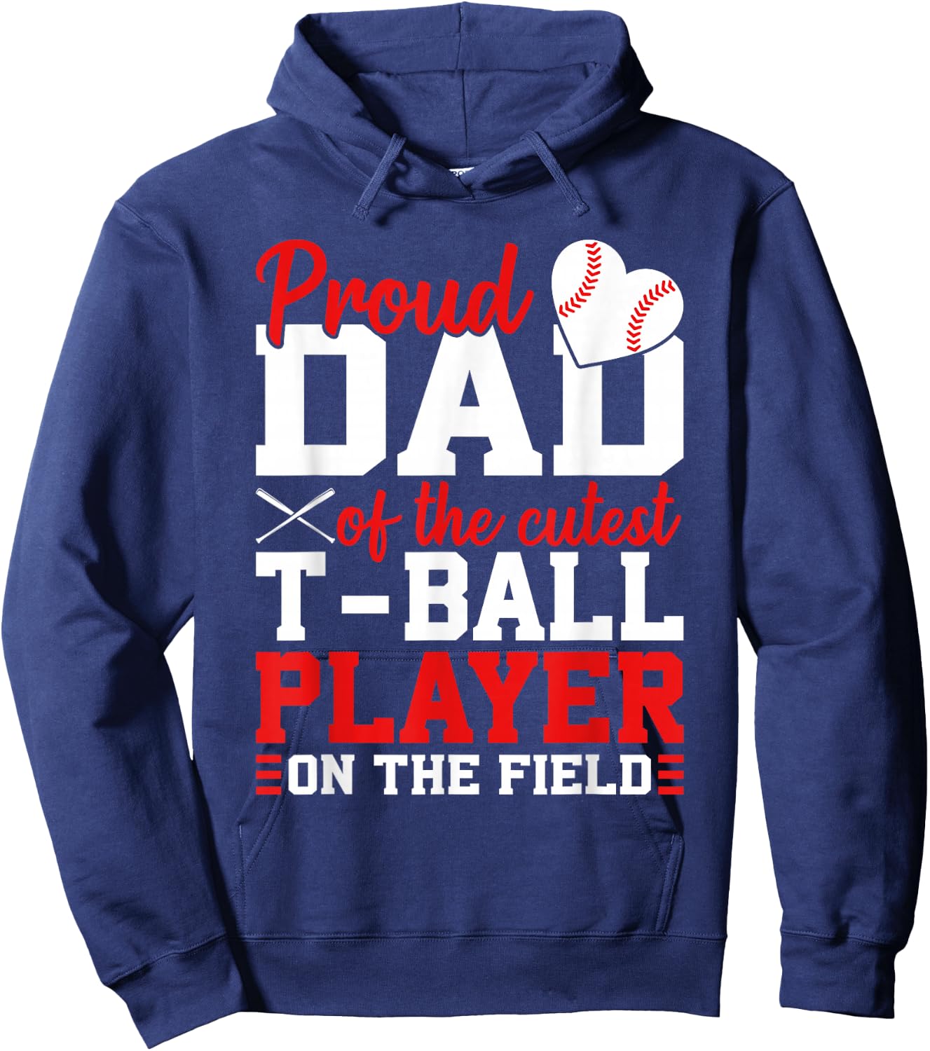 T-Ball Dad Of The Cutest T-Ball Player Ball Dad Hoodie - Hoodie | Navy