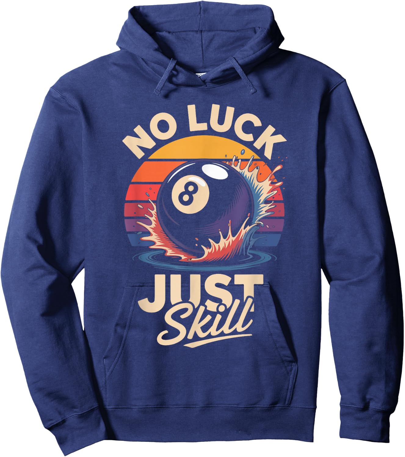No Luck Just Skill 8 Ball Billiards Sunset Hoodie - Hoodie | Navy