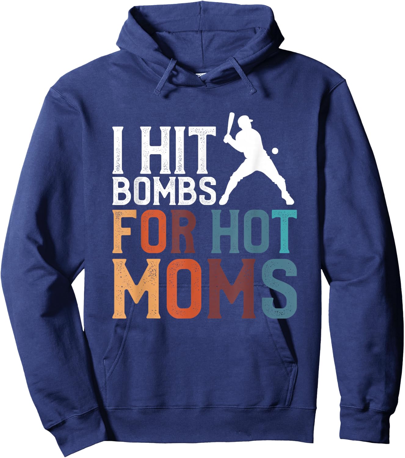 I Hit Bombs For Hot Moms Baseball Hoodie - Hoodie | Navy