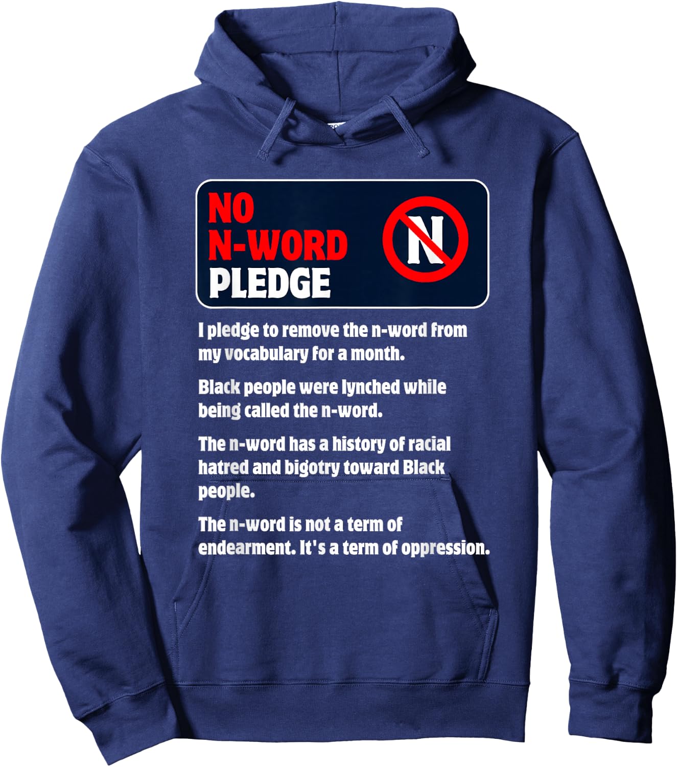 No N-Word Pledge For A Month To Stop Hateful Racist Language Hoodie - Hoodie | Navy