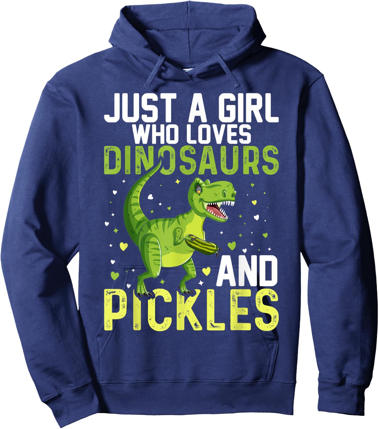Just A Girl Who Loves Dinosaurs And Pickles Dinosaur Hoodie - Hoodie | Navy