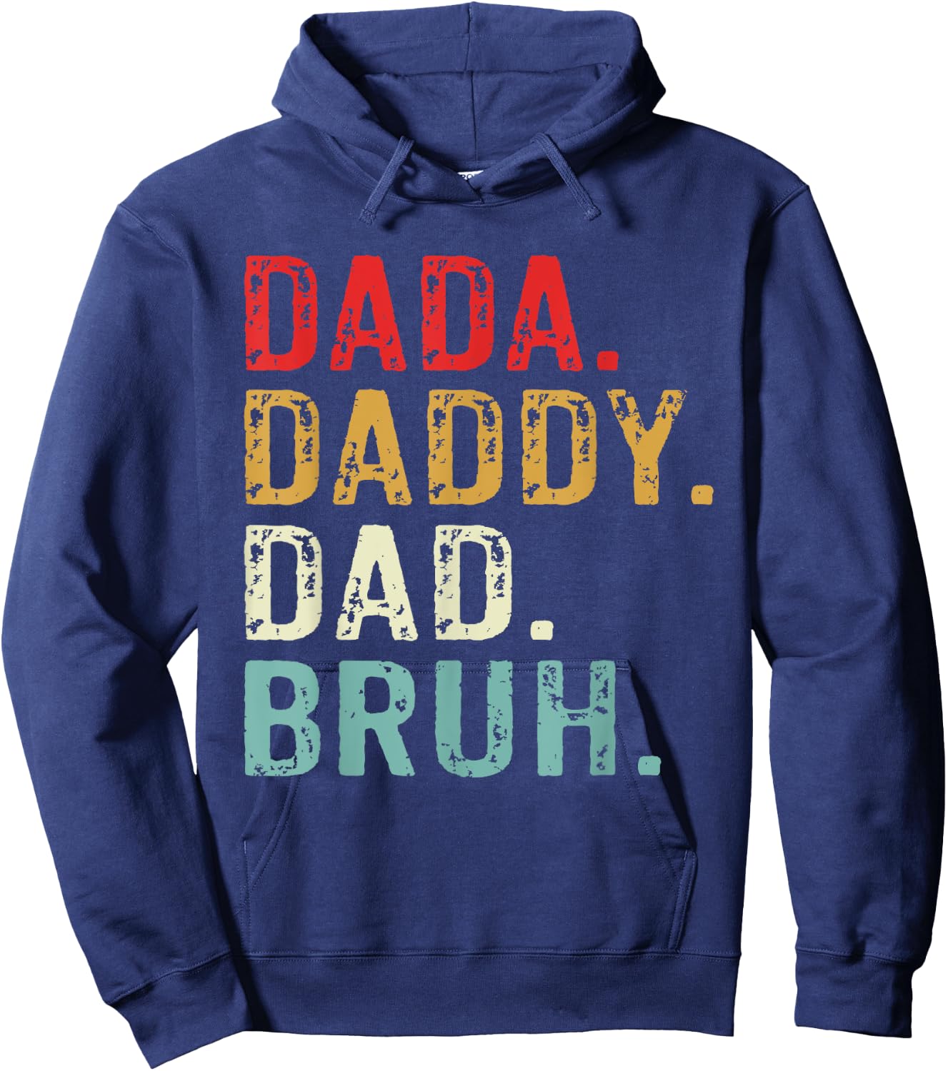 Dada Daddy Dad Bruh Retro Vintage Funny Fathers Day Hoodie - Hoodie | Navy
