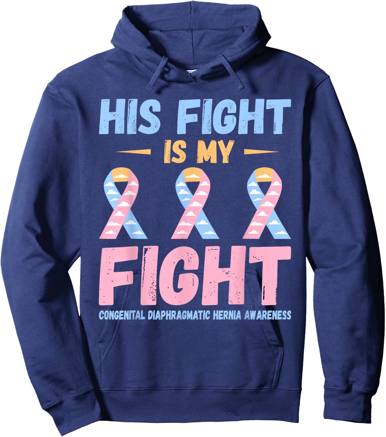 CDH His Fight Congenital Diaphragmatic Hernia Awareness Hoodie - Hoodie | Navy