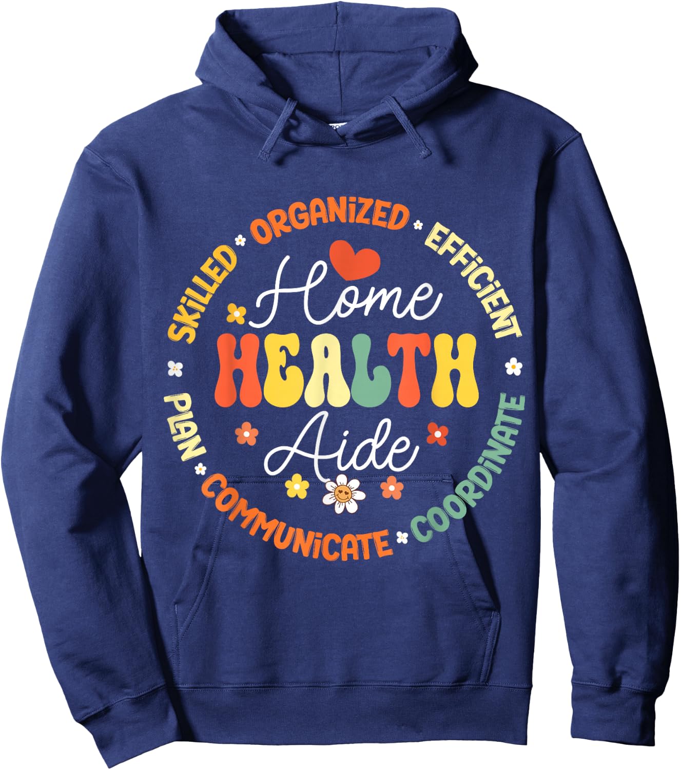 Home Health Aide Personal Support Worker PSW Appreciation Hoodie - Hoodie | Navy
