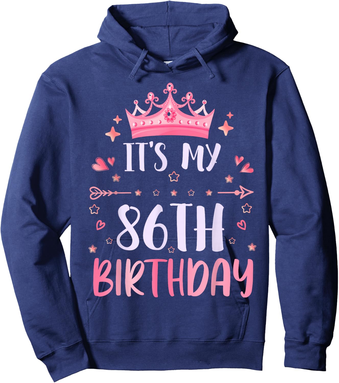Happy It's My 86th Birthday 86 Years Old Men Women Hoodie - Hoodie | Navy