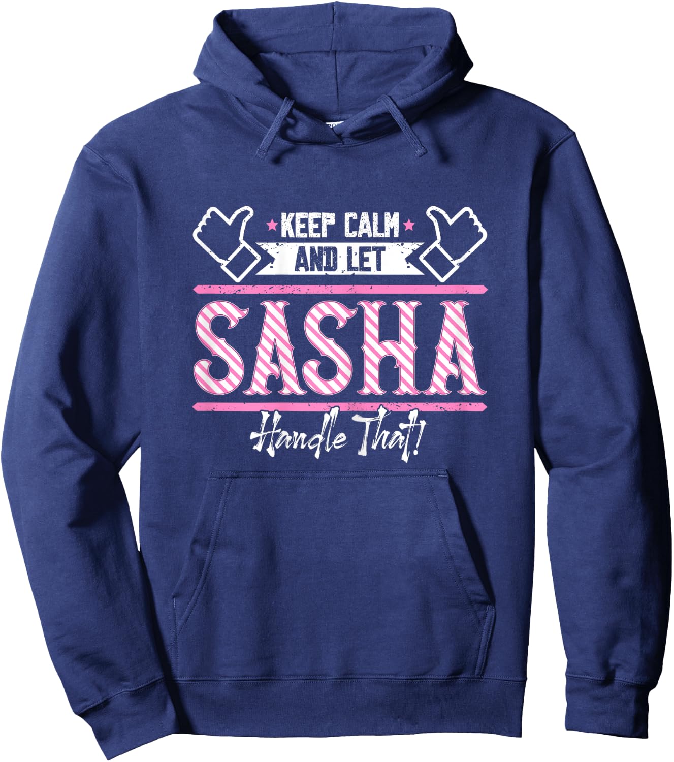 Sasha | Keep Calm and let Sasha Handle that Hoodie - Hoodie | Navy