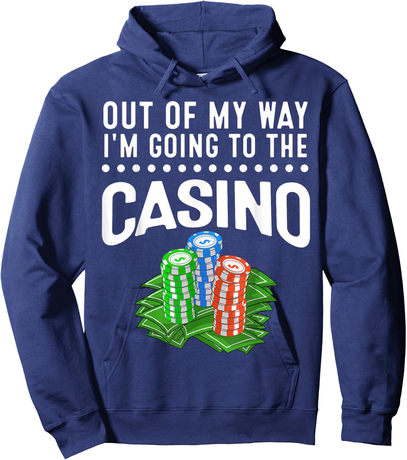 Funny Casino Gift Women Cool Out Of My Way Casino Hoodie - Hoodie | Navy