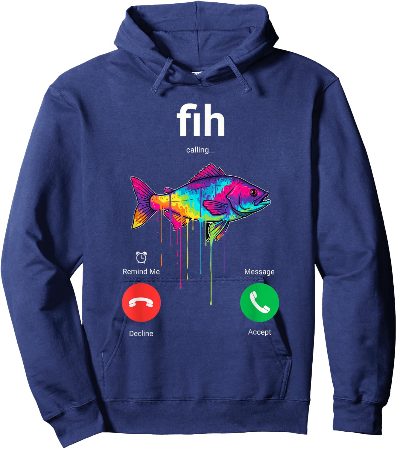 Fih Calling Decline Accept Funny Phone Call Misspelled Fish Hoodie - Hoodie | Navy