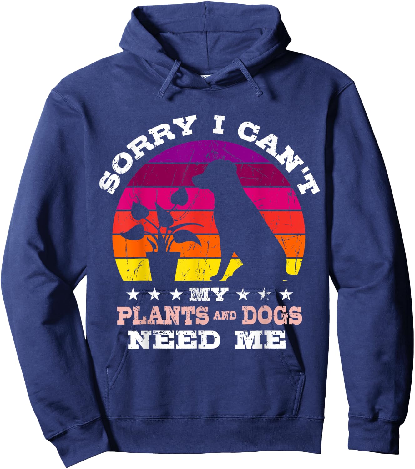 Retro Sorry I Can't My Plants and Dogs Need Me Gardener Hoodie - Hoodie | Navy