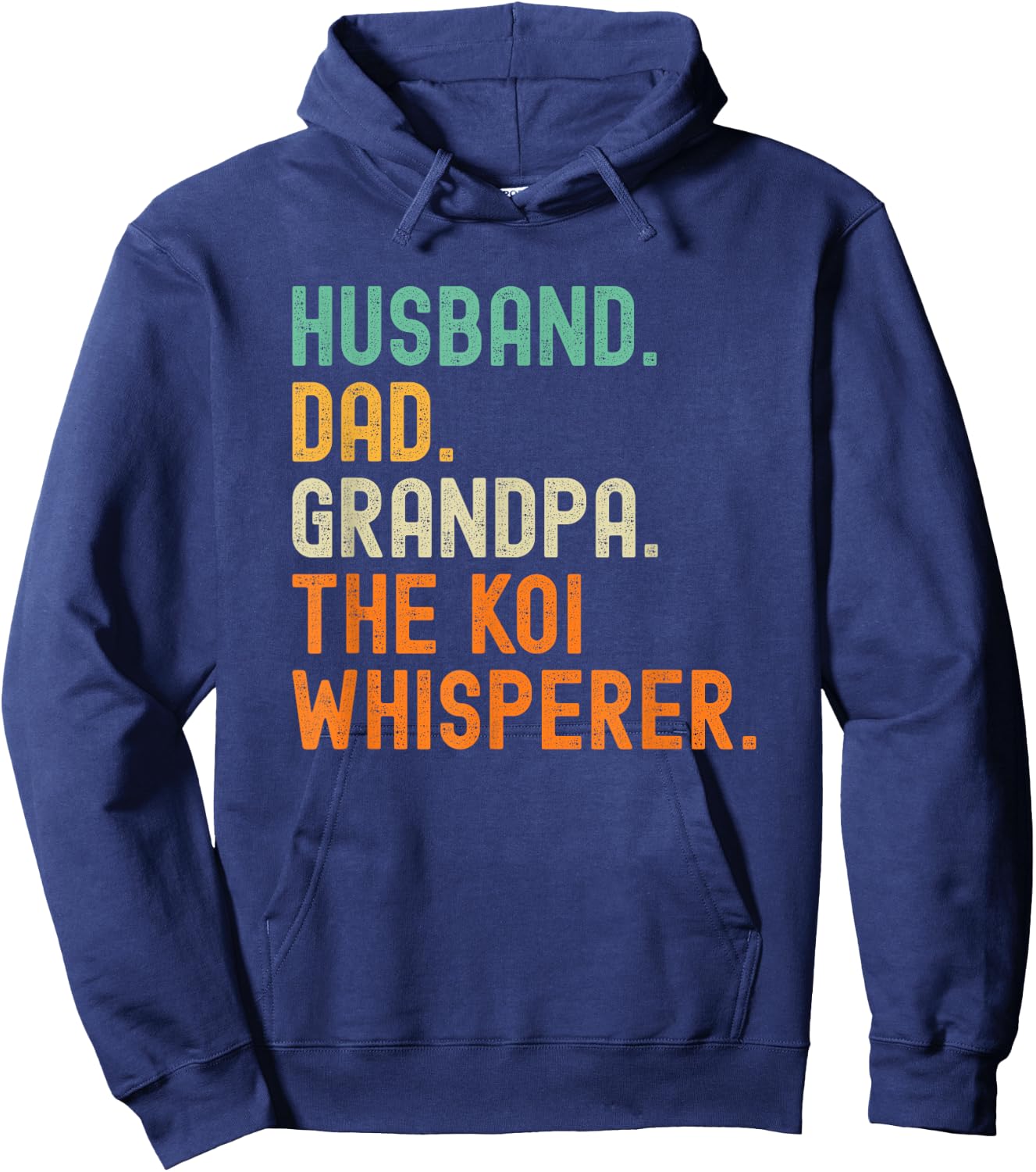 Husband Dad Grandpa the Koi Whisperer Distressed Hoodie - Hoodie | Navy