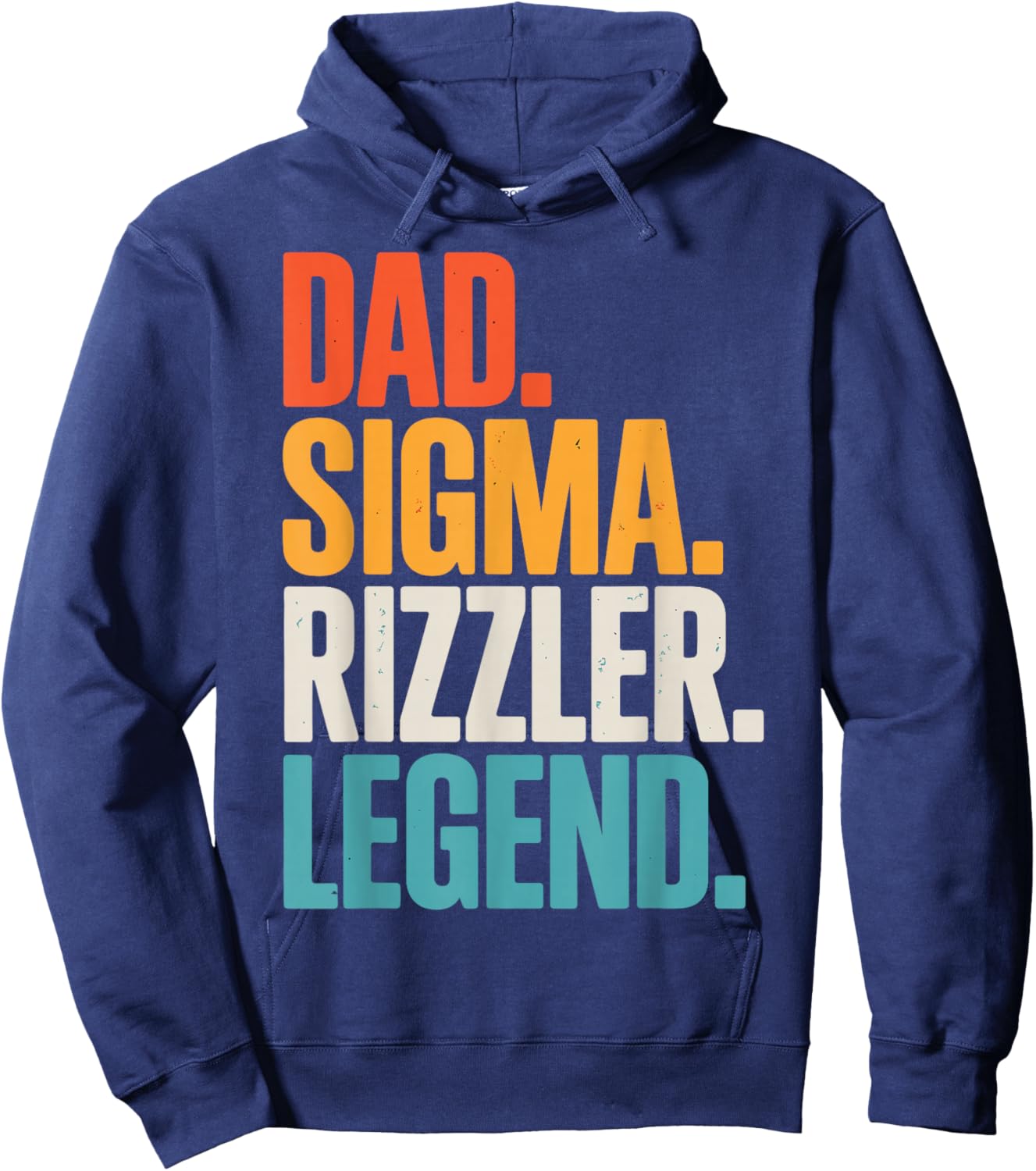 Sigma Rizzler Dad Legend Funny Father’s Day Hoodie - Hoodie | Navy