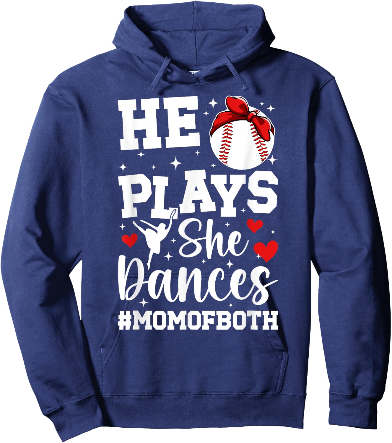 He Plays She Dances Mom Of Both Dance And Baseball Mom Hoodie - Hoodie | Navy