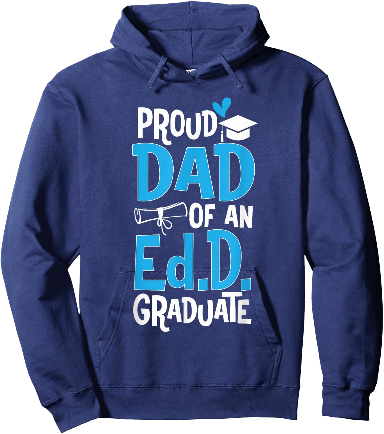 Doctor of Education Proud Dad Of An Ed.D. Graduate Hoodie - Hoodie | Navy