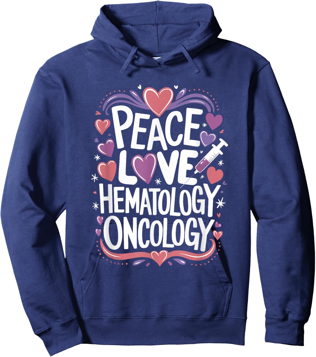 Medical Hematology Oncology Nursing Quotes for Hem Onc Hoodie - Hoodie | Navy