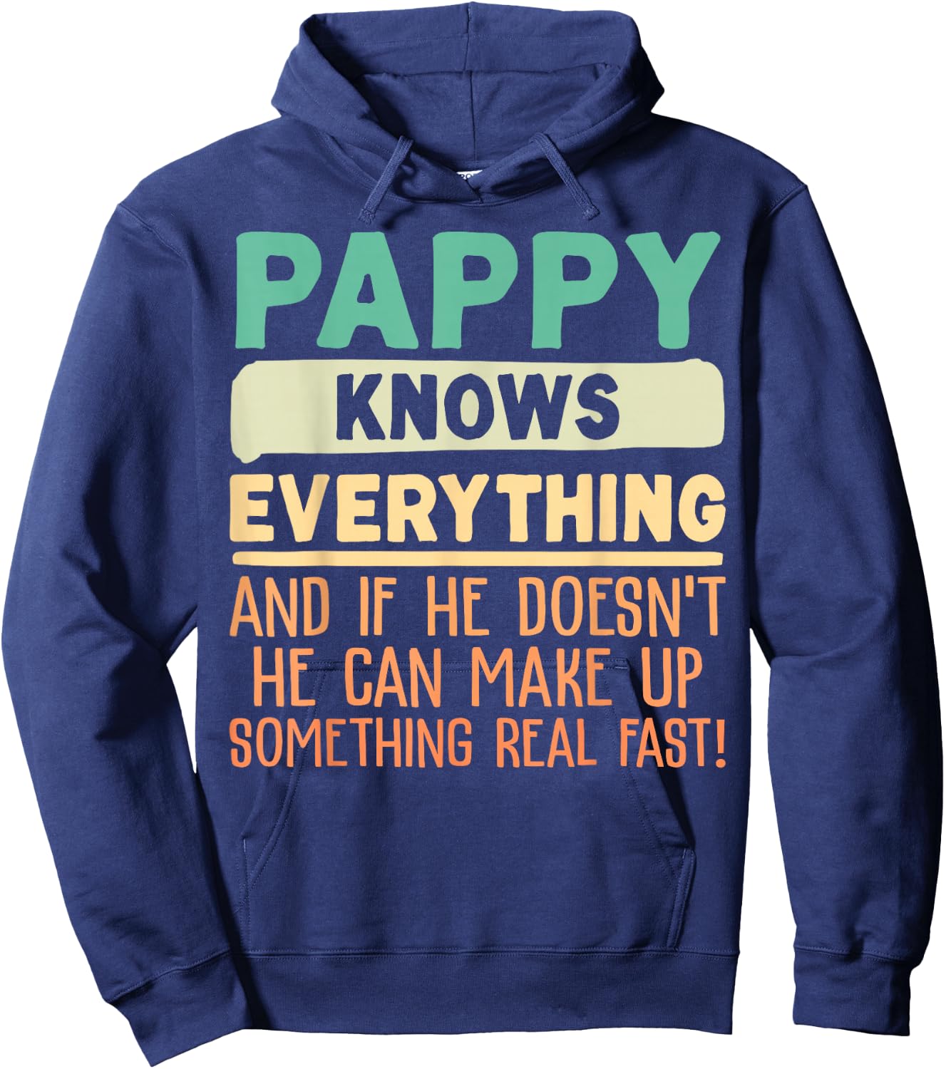 Pappy Knows Everything Shirt 60th Gifts Funny Father's Day Hoodie - Hoodie | Navy