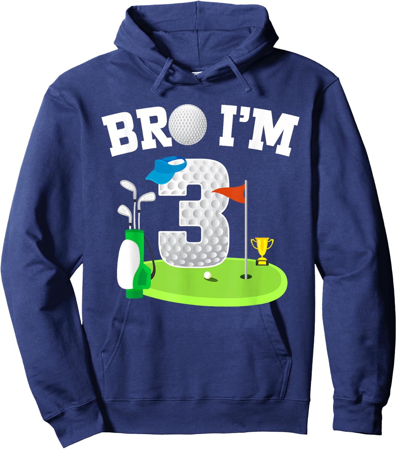 Bro I'm 3 Year Old Golf Theme 3rd Birthday Golf Golfer Hoodie - Hoodie | Navy