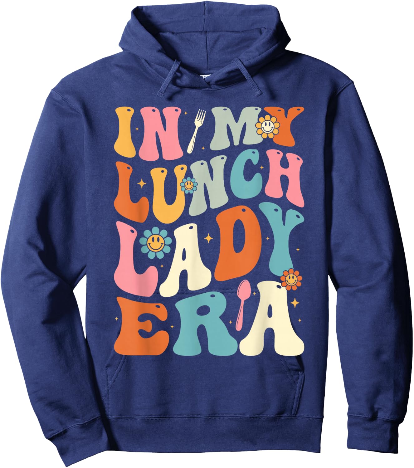 Lunch Lady Era Groovy Retro Cafeteria Lunch Ladies Hoodie - Hoodie | Navy