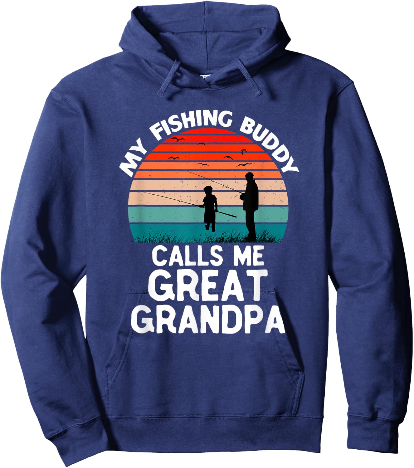 My Fishing Buddy Calls Me Great Grandpa Vintage Grandpa Hoodie - Hoodie | Navy
