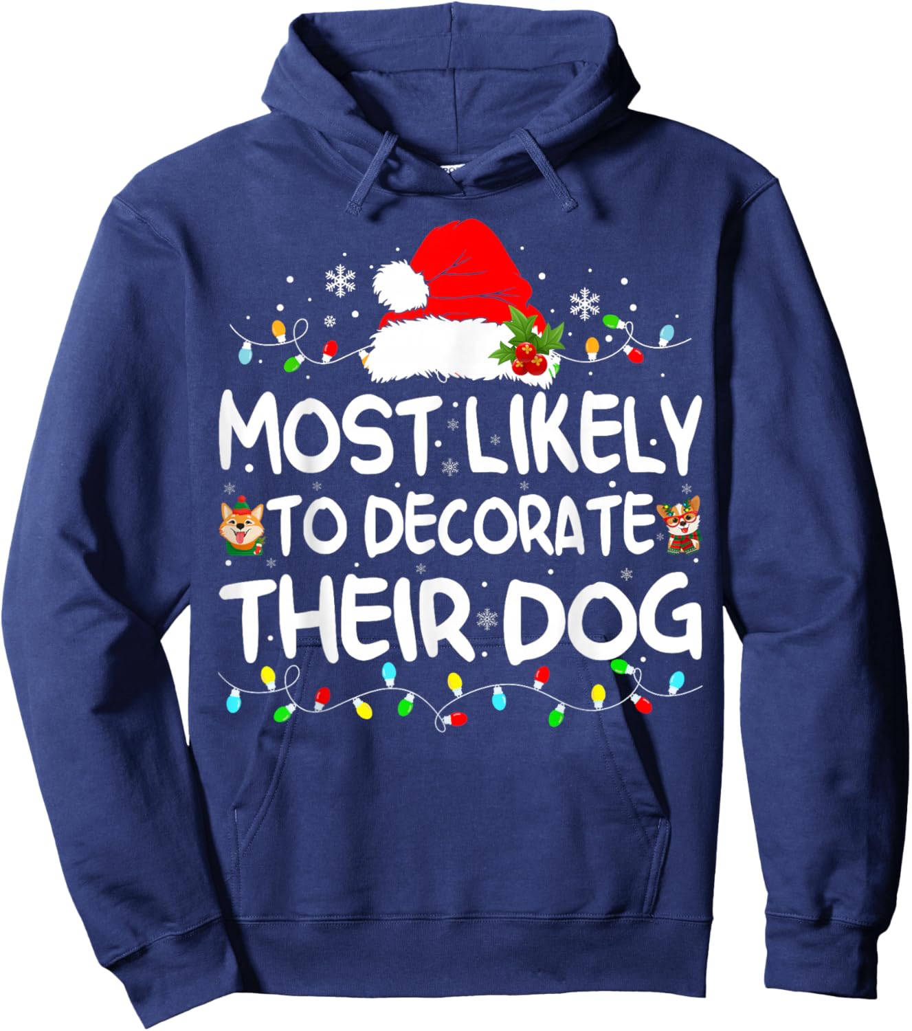Most Likely To Decorate Their Dog Christmas Matching Family Hoodie - Hoodie | Navy