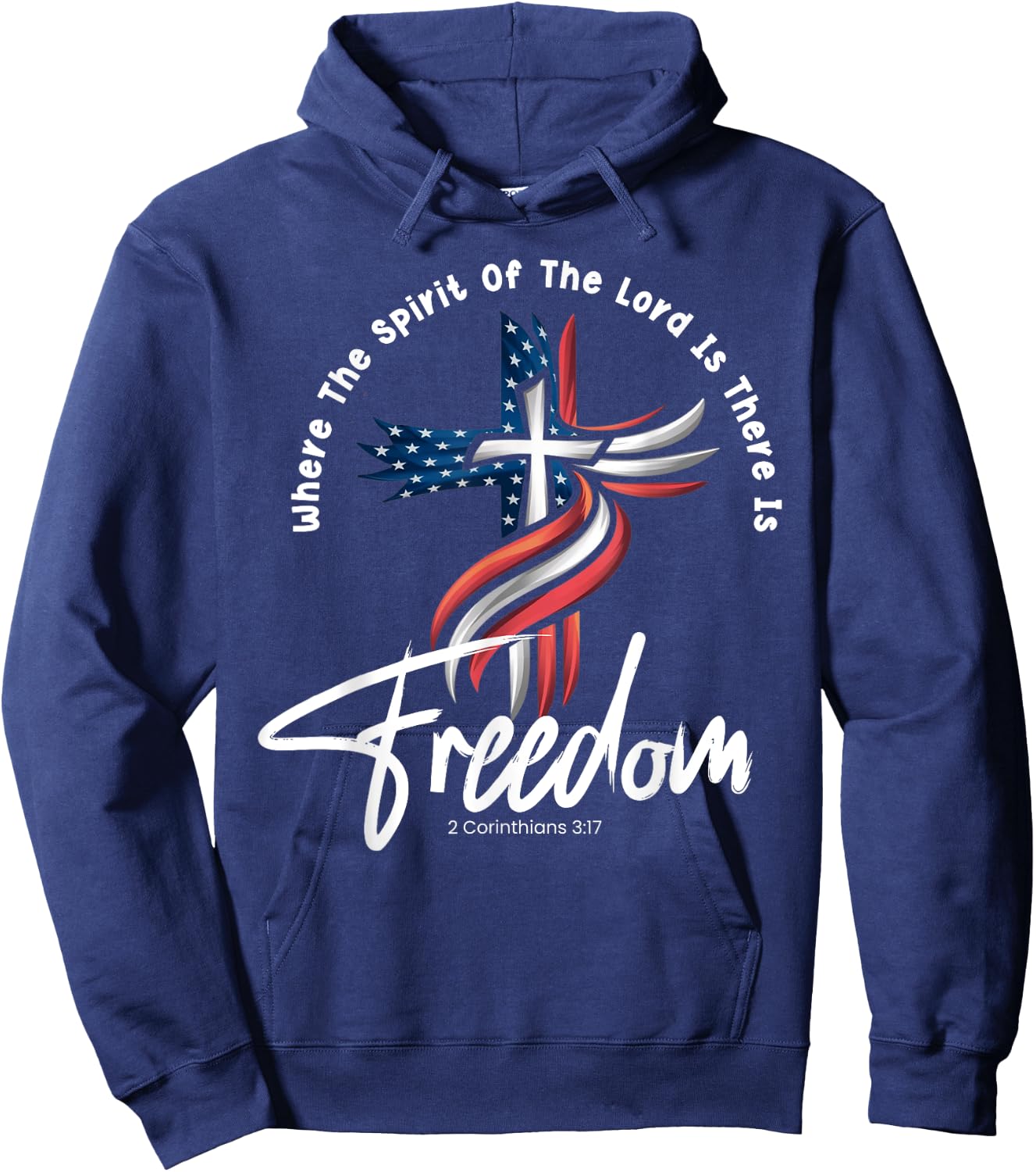 Where The Spirit Of The Lord Is There Is Freedom Patriotic Men Hoodie - Hoodie | Navy