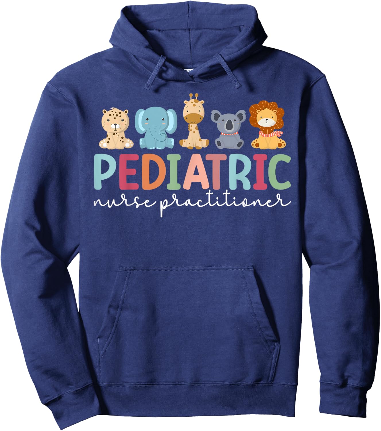 Pediatric Nurse Practitioner Pediatric NP Appreciation Hoodie - Hoodie | Navy
