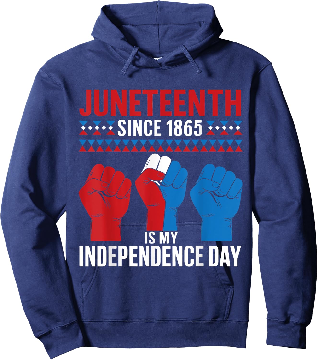 Juneteenth Is My Independence Day June 19 Red White Blue Women Men Hoodie - Hoodie | Navy