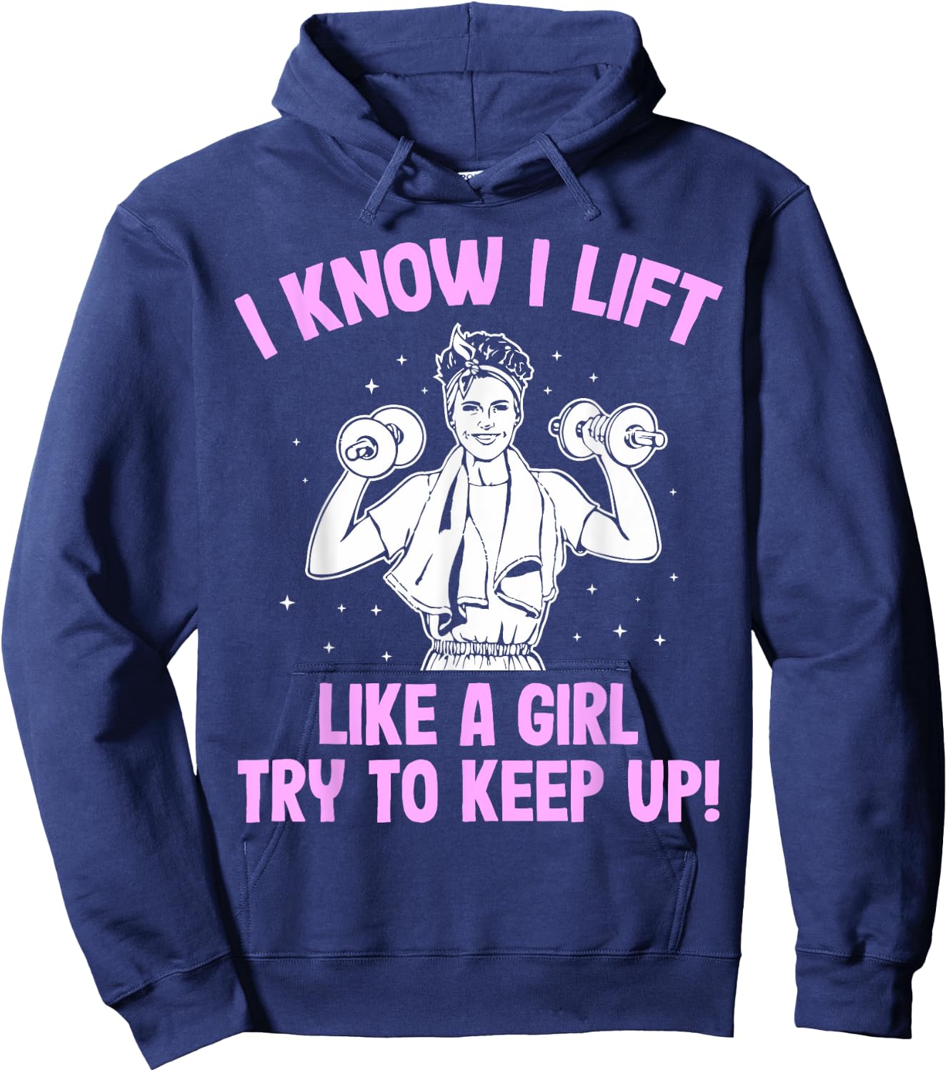 I Lift like a Girl Weightlifting Woman Hoodie - Hoodie | Navy