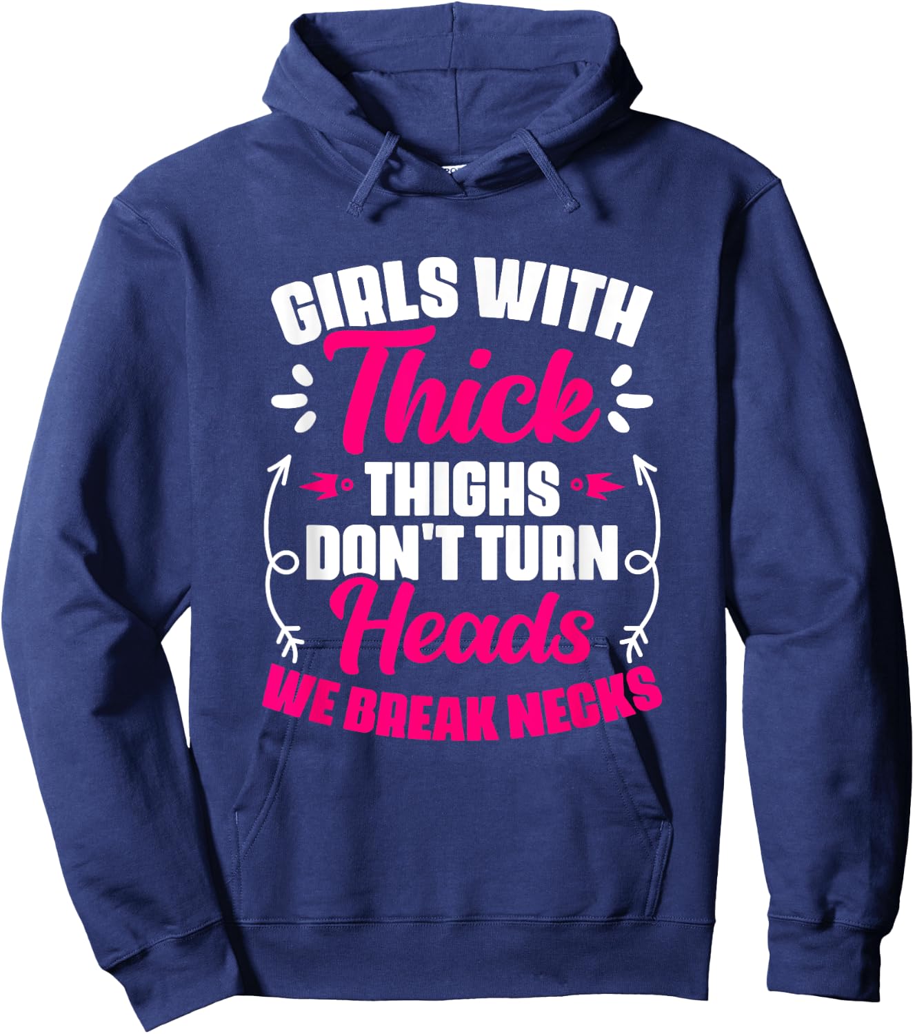 Girls With Thick Thighs - Gym Humor Women Thick Thigh Hoodie - Hoodie | Navy