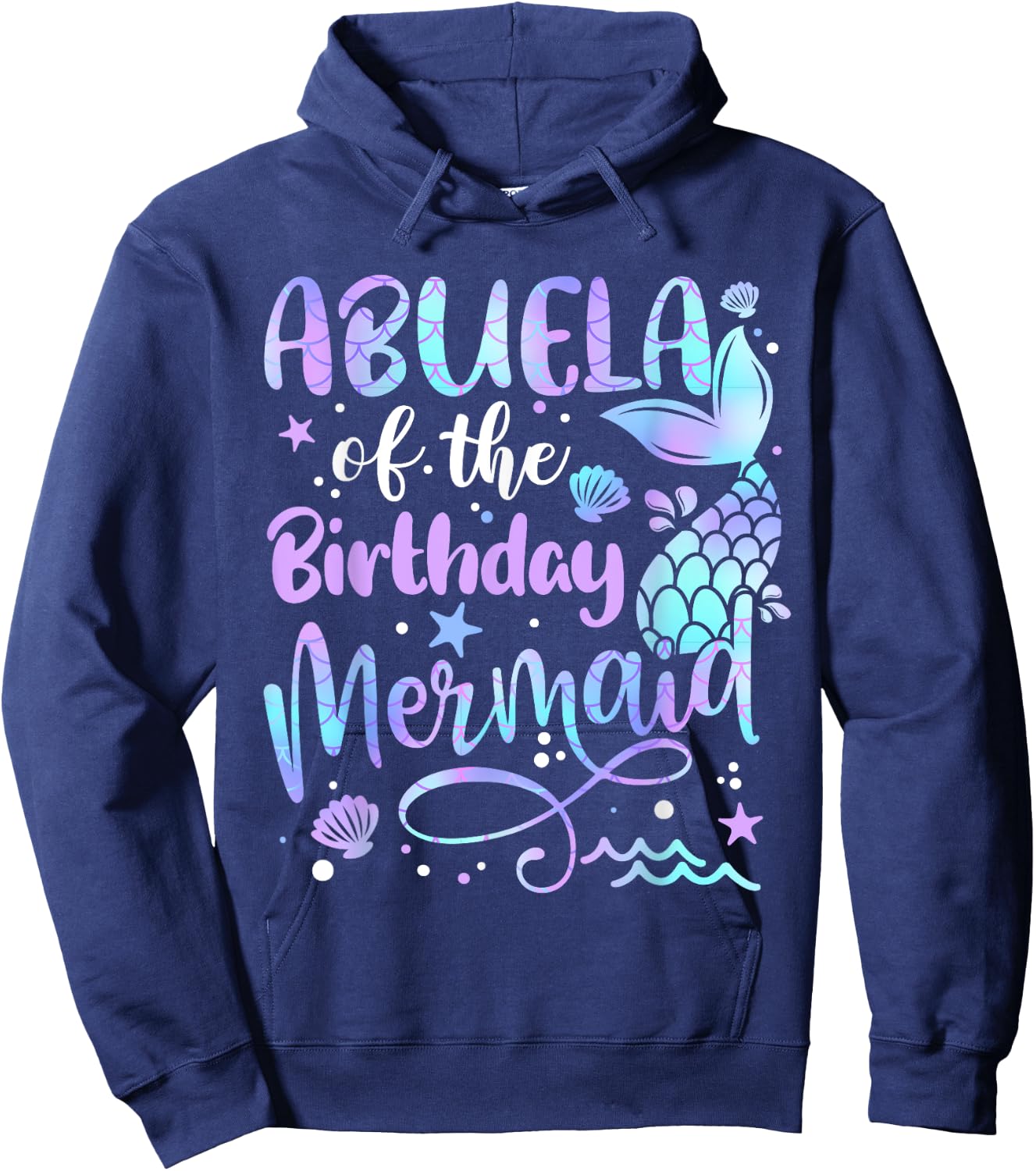 Abuela Of The Birthday Mermaid Matching Family Party Mother Hoodie - Hoodie | Navy