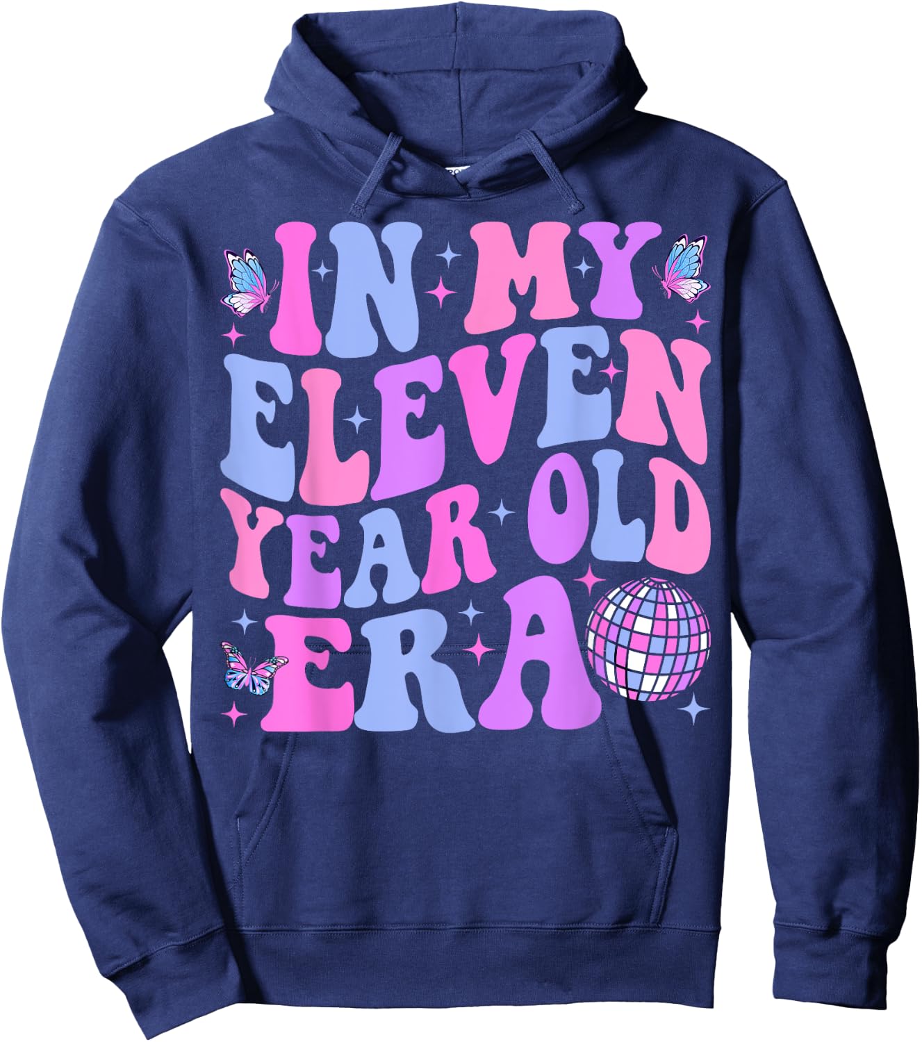 In My Eleven Year Old Era Girl Boy 11th Birthday 11 Year Old Hoodie - Hoodie | Navy