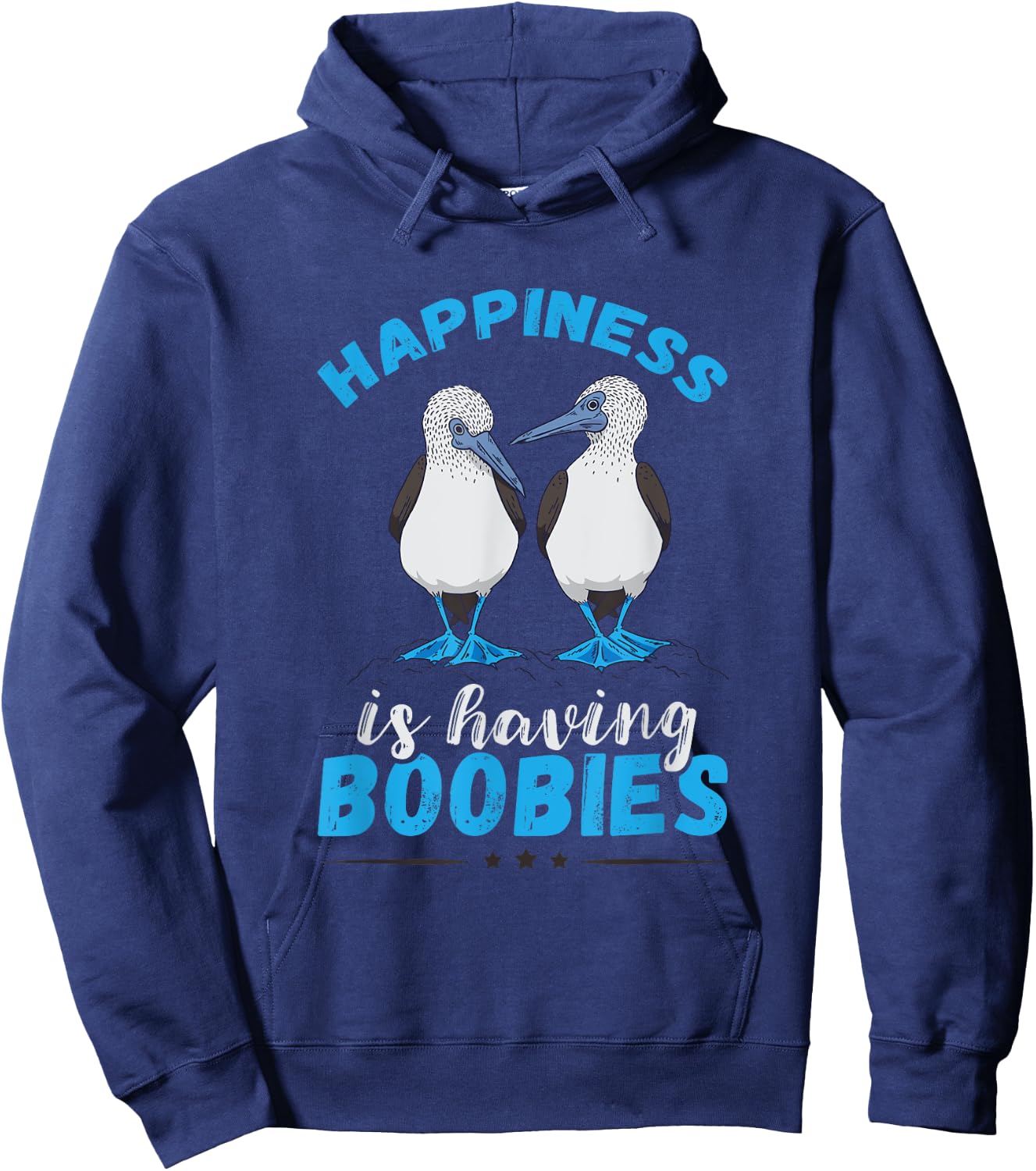 Blue Footed Booby Happiness Blue Feet Blue Bird Seabird Hoodie - Hoodie | Navy