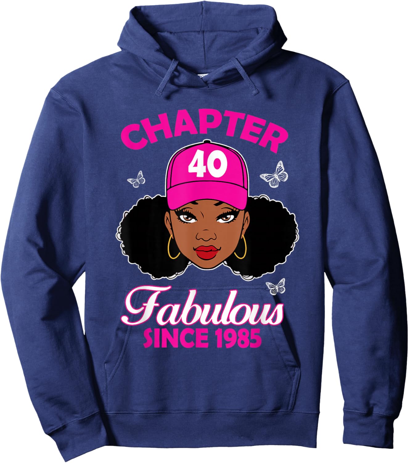 Chapter 40 Fabulous Since 1985 Black Women 40th Birthday Hoodie - Hoodie | Navy