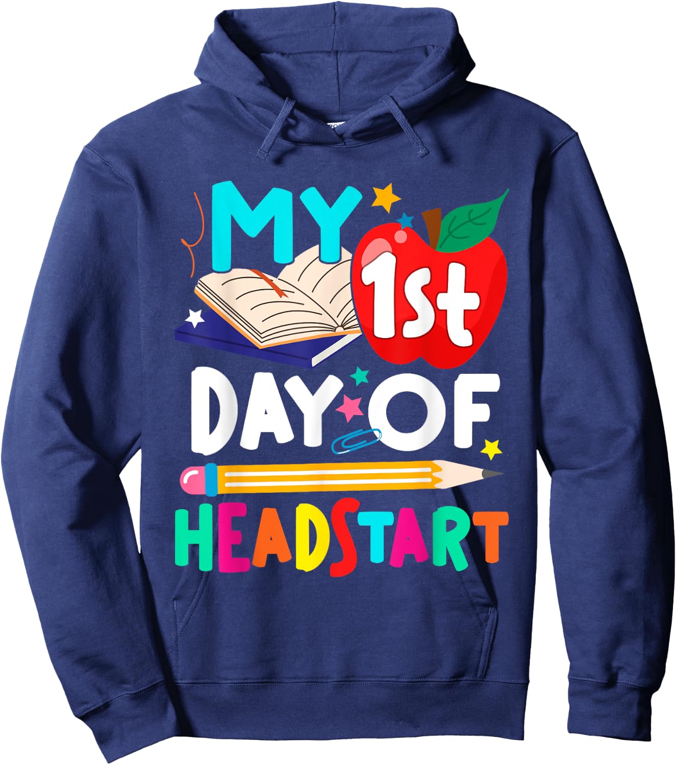 My 1st Day Of Head Start Hello Head Start Teacher Student Hoodie - Hoodie | Navy
