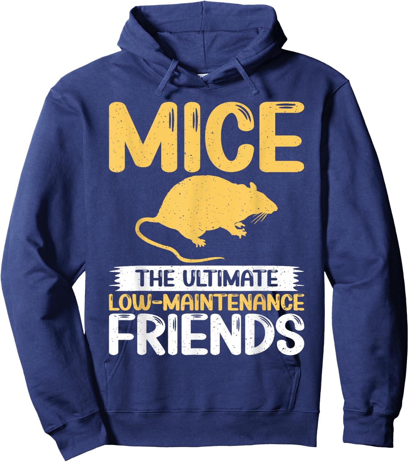 Mice The Ultimate Low-Maintenance Friends Mouse Hoodie - Hoodie | Navy
