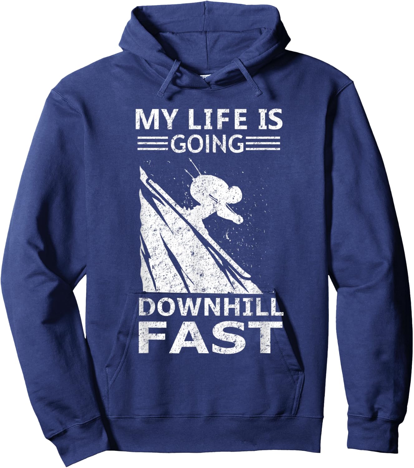 My Life Is Going Downhill Fast Steep Skiing Slopes Costume Hoodie - Hoodie | Navy