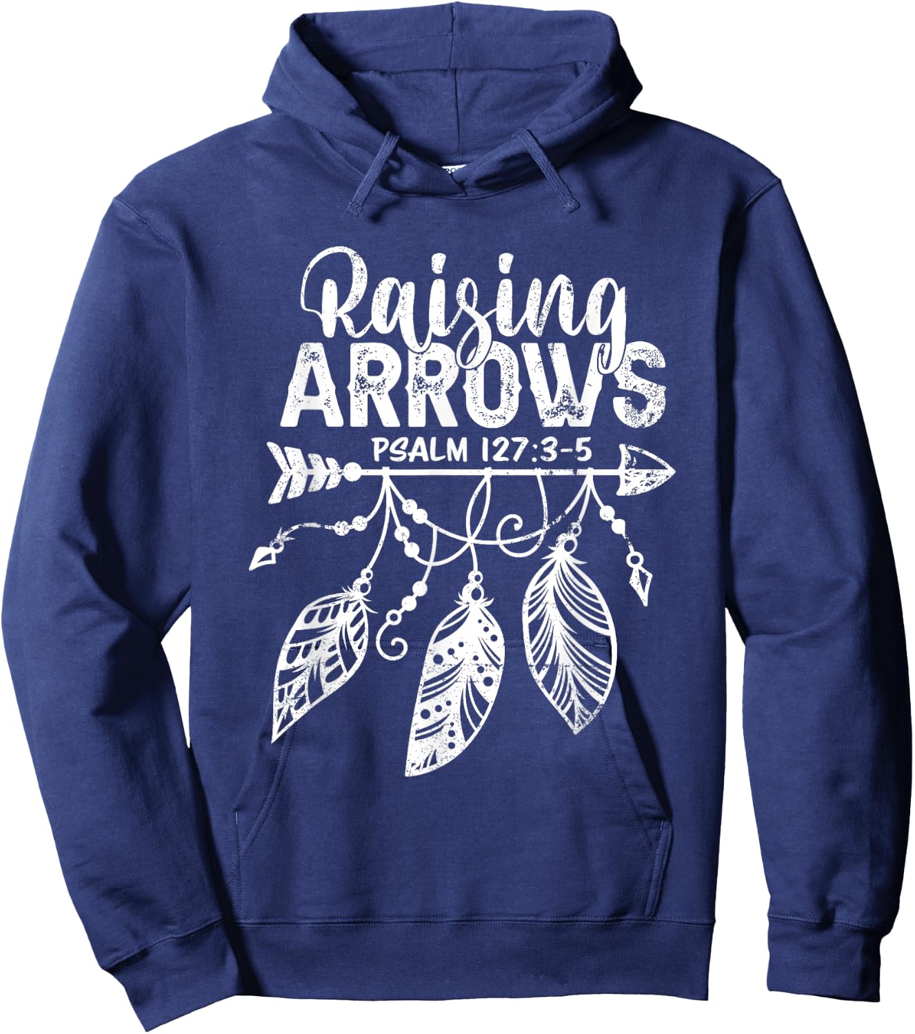 Raising Arrows Christian Mom Dad Religious Psalm 127 Verse Hoodie - Hoodie | Navy