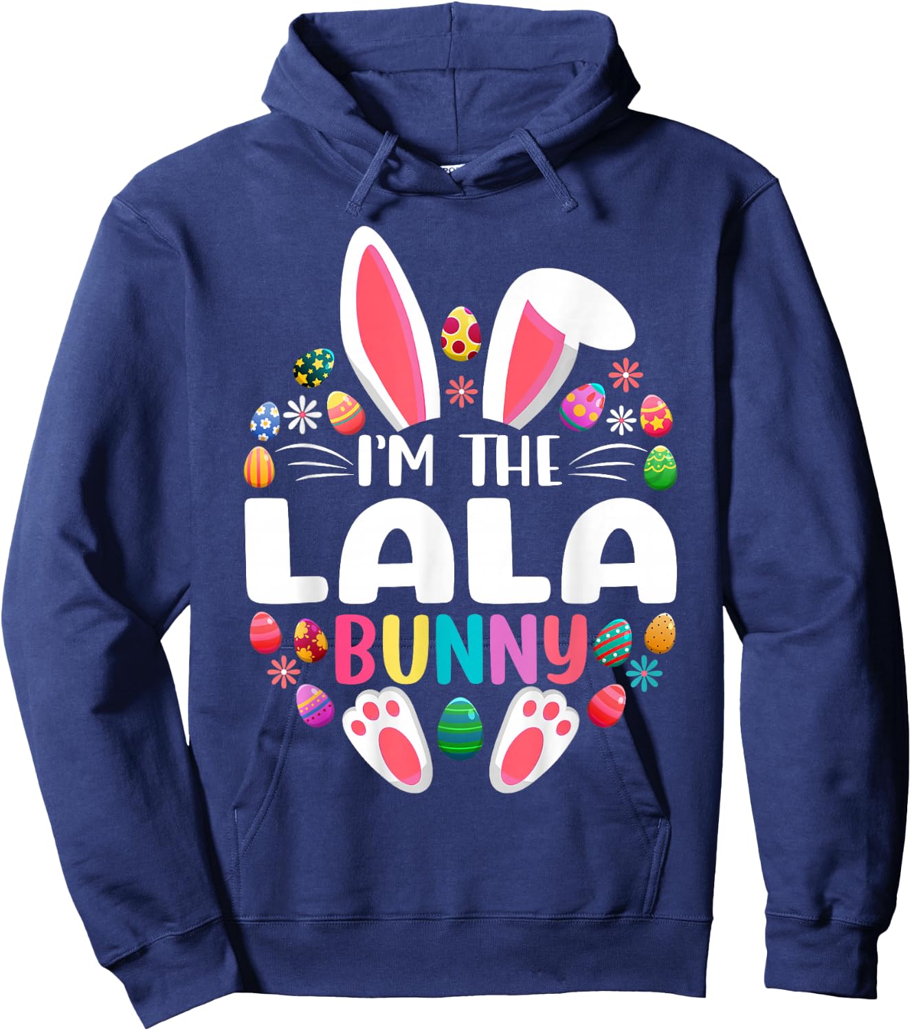I'm The Lala Bunny Funny Easter Day Family Matching Hoodie - Hoodie | Navy