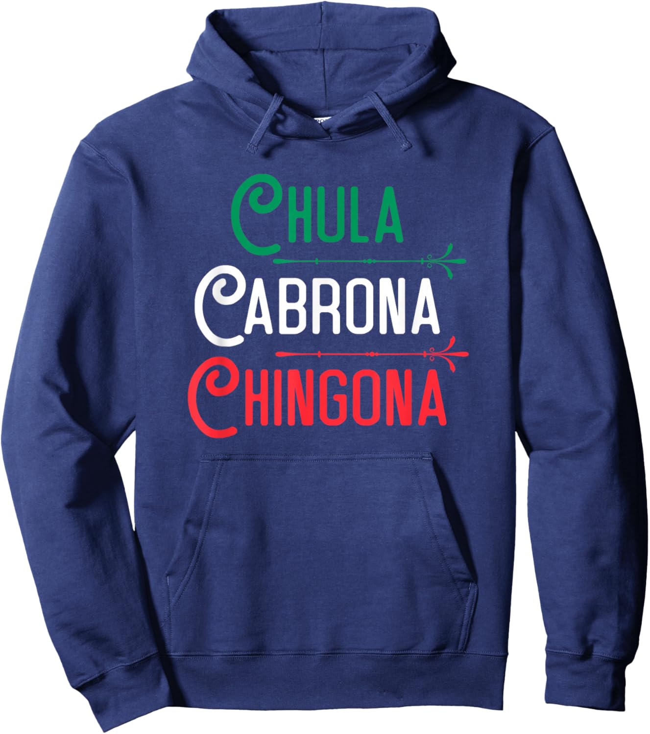 Mexicana Chula Cabrona Chingona Mexican Girl Shirt Hoodie - Hoodie | Navy