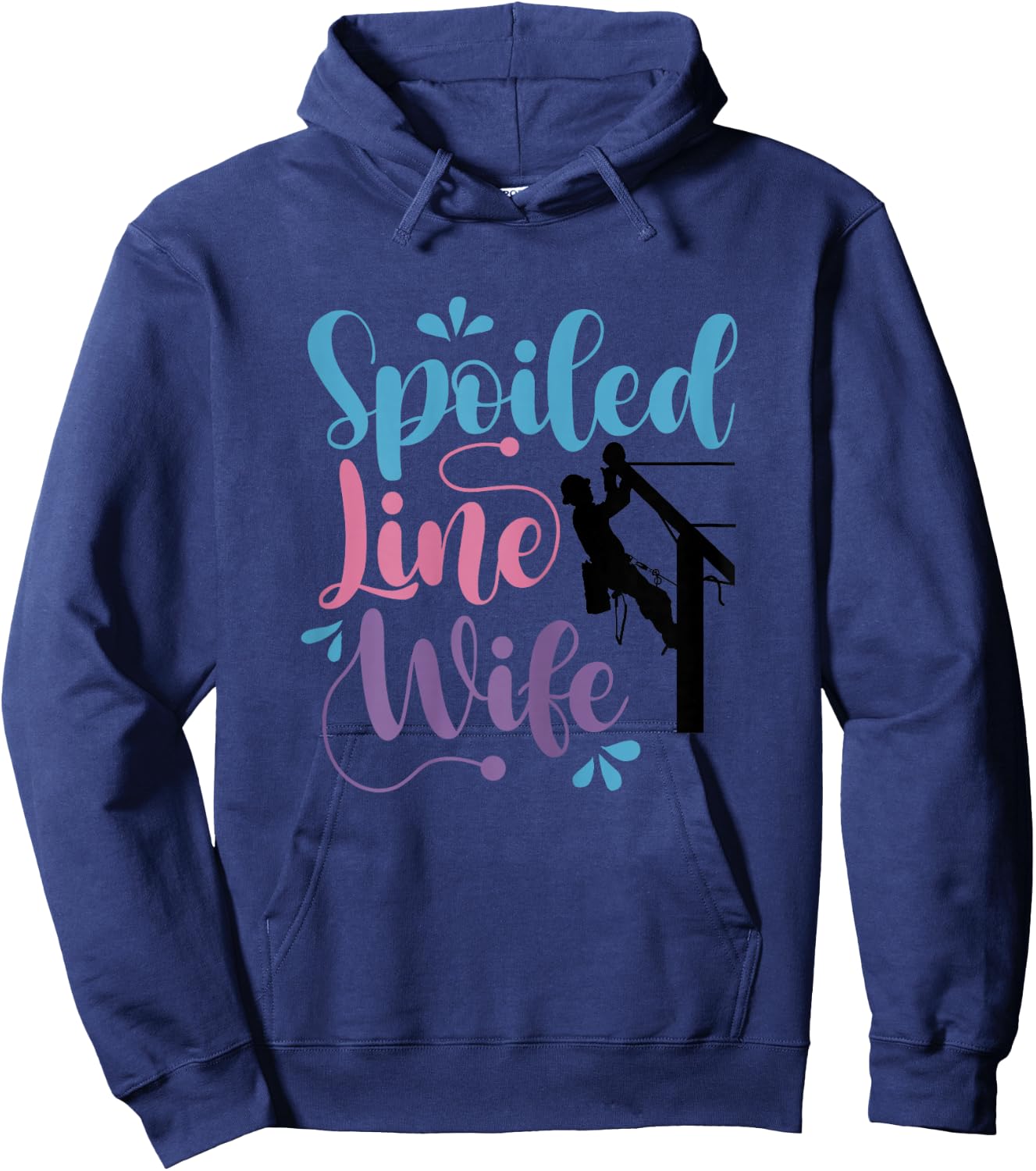 Spoiled Linewife Lineman's Wife Lineworker Husband Hoodie - Hoodie | Navy