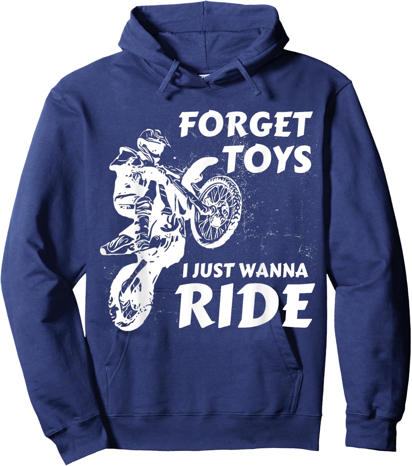 Forget Toys I Just Wanna Ride Dirt Bike Motocross Rider Crew Hoodie - Hoodie | Navy