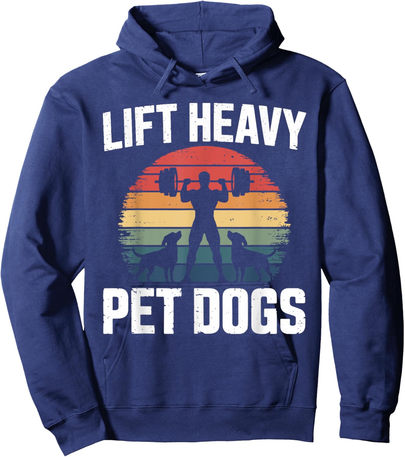 Lift Heavy Pet Dogs 2 Fitness T Shirts for Dog Owners Hoodie - Hoodie | Navy
