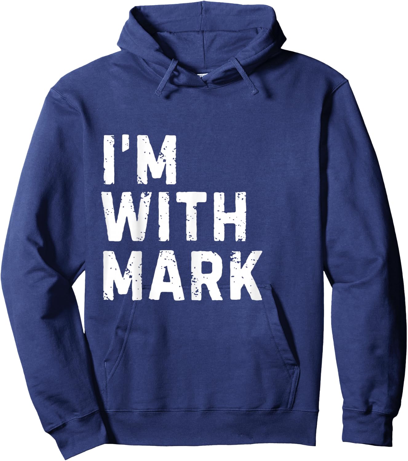 Funny Mark "I'm with Mark" Bachelor Mark Birthday Mark Hoodie - Hoodie | Navy