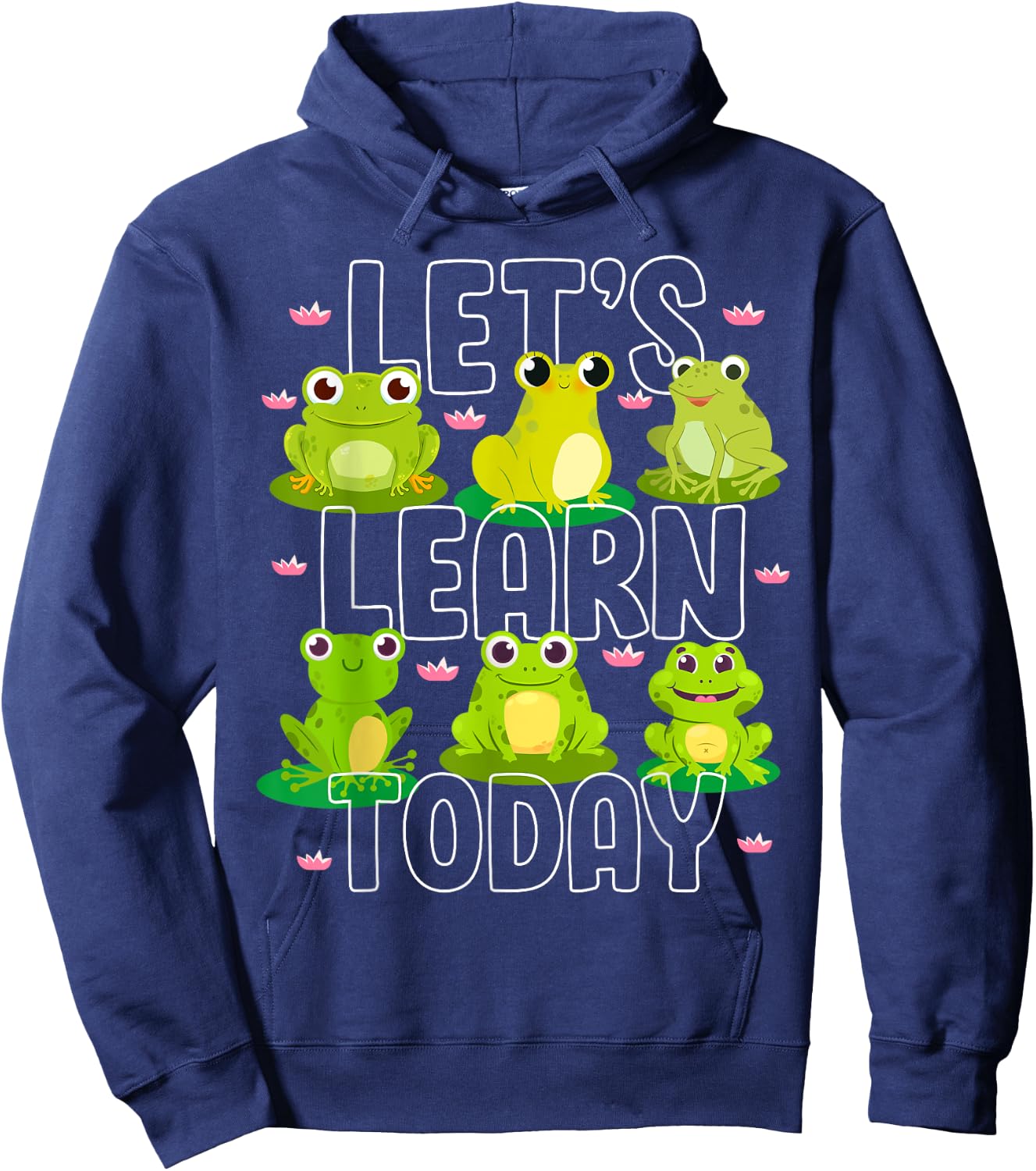 Let's Learn Today Cute Frog Teacher Animal Lover Student Men Women Girls Kids Hoodie - Hoodie | Navy
