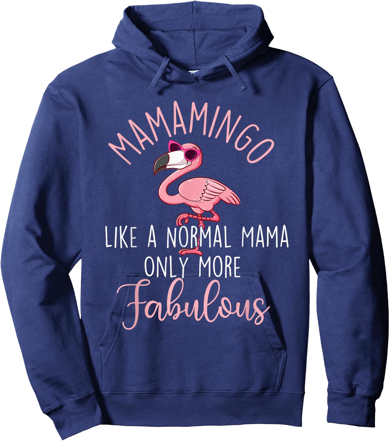 Mamamingo Like A Normal Mama - Flamingo Mother's Day Hoodie - Hoodie | Navy
