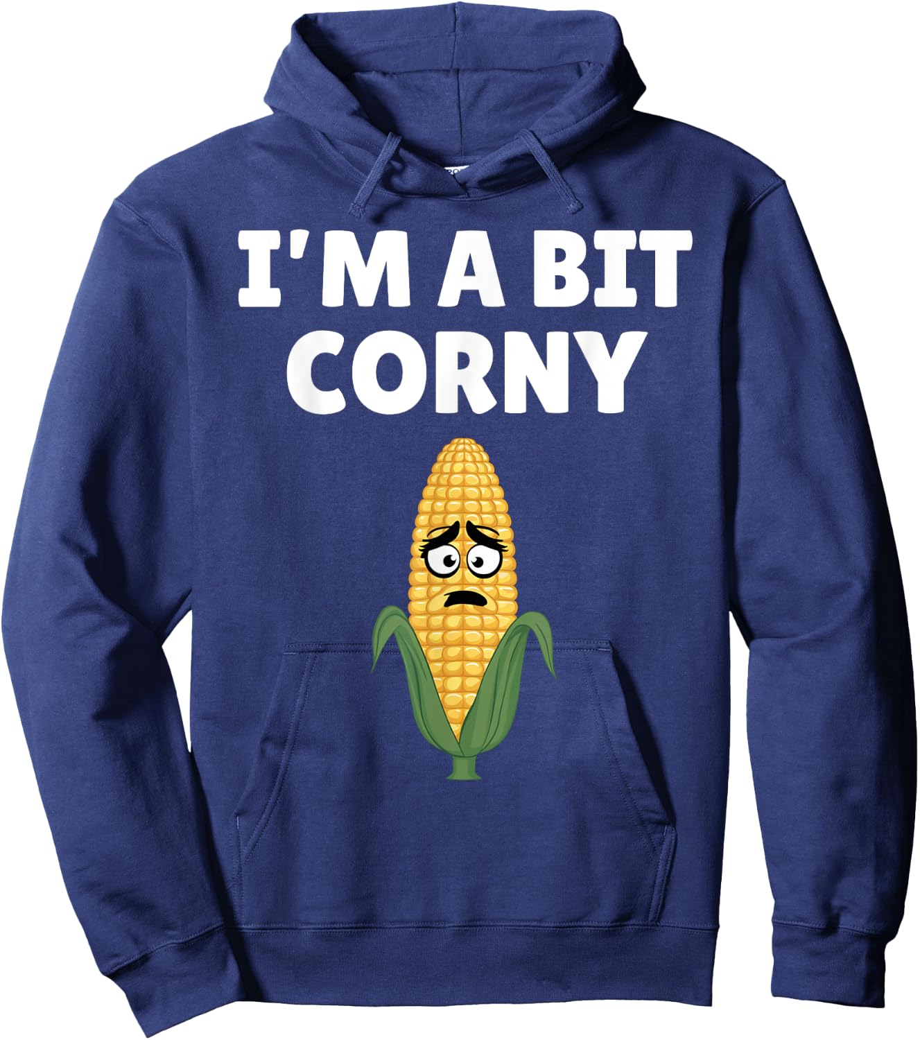 I'm A Bit Corny Sarcastic Farming Joke Funny Farm Humor Hoodie - Hoodie | Navy